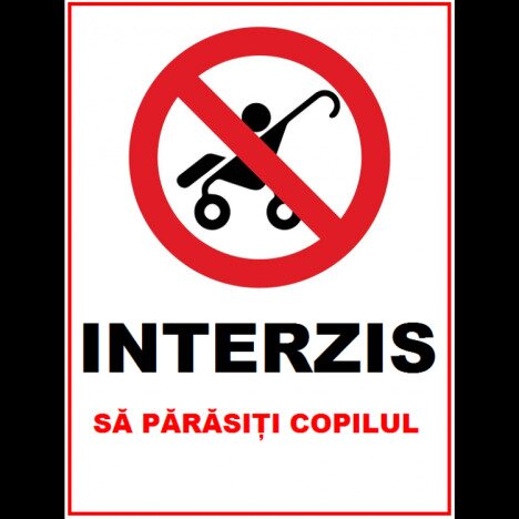 Placuta interzis sa parasesti copilul